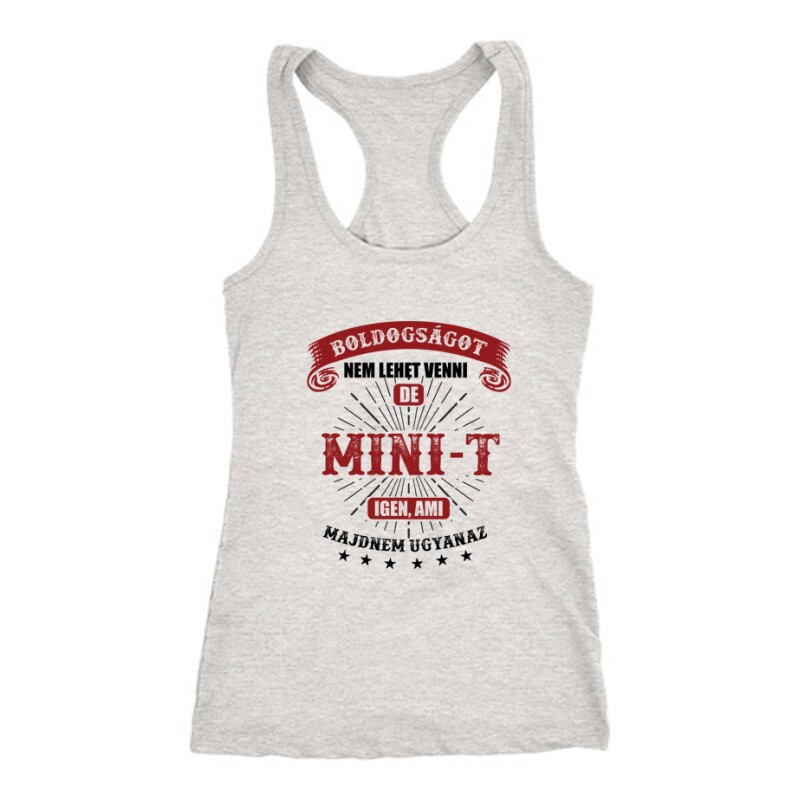 Boldogságot nem lehet venni Női Trikó