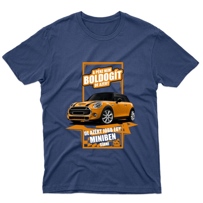 Jobb egy Mini-ben Sírni Unisex Póló