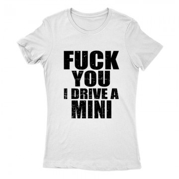 I Drive A Mini Női Póló