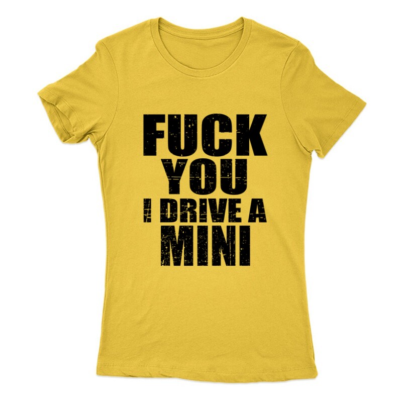 I Drive A Mini Női Póló