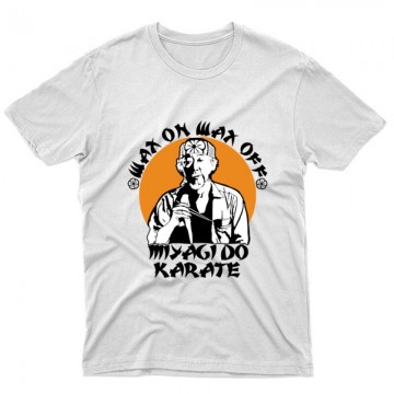 Miyagi-do Wax On Wax Off...