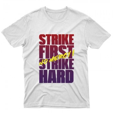 Strike First Strike Hard No...