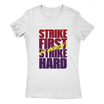 Strike First Strike Hard No...
