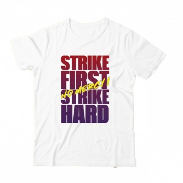 Strike First Strike Hard No...