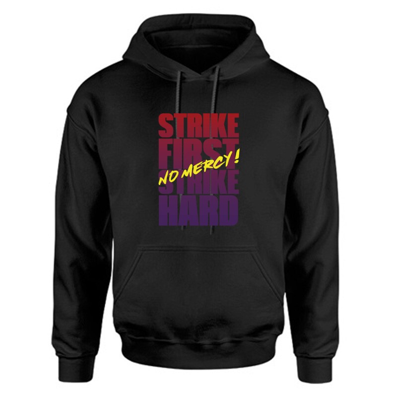 Strike First Strike Hard No Mercy ! Unisex Kapucnis Pulcsi