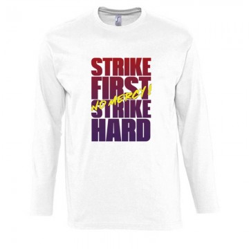 Strike First Strike Hard No...