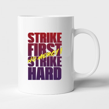 Strike First Strike Hard No...