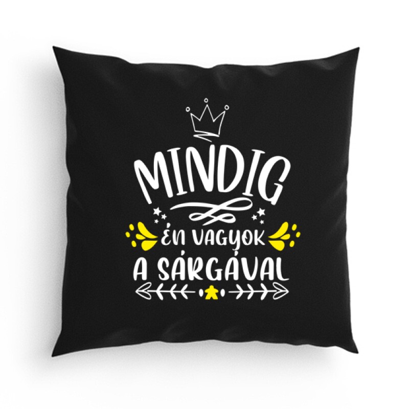 Mindig Én vagyok a sárgával Párna
