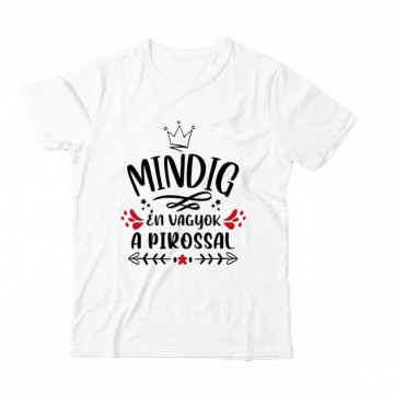 Mindig Én vagyok a pirossal Gyermek Póló