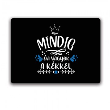 Mindig Én vagyok a kékkel Egérpad