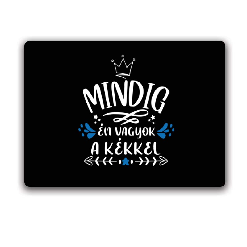 Mindig Én vagyok a kékkel Egérpad