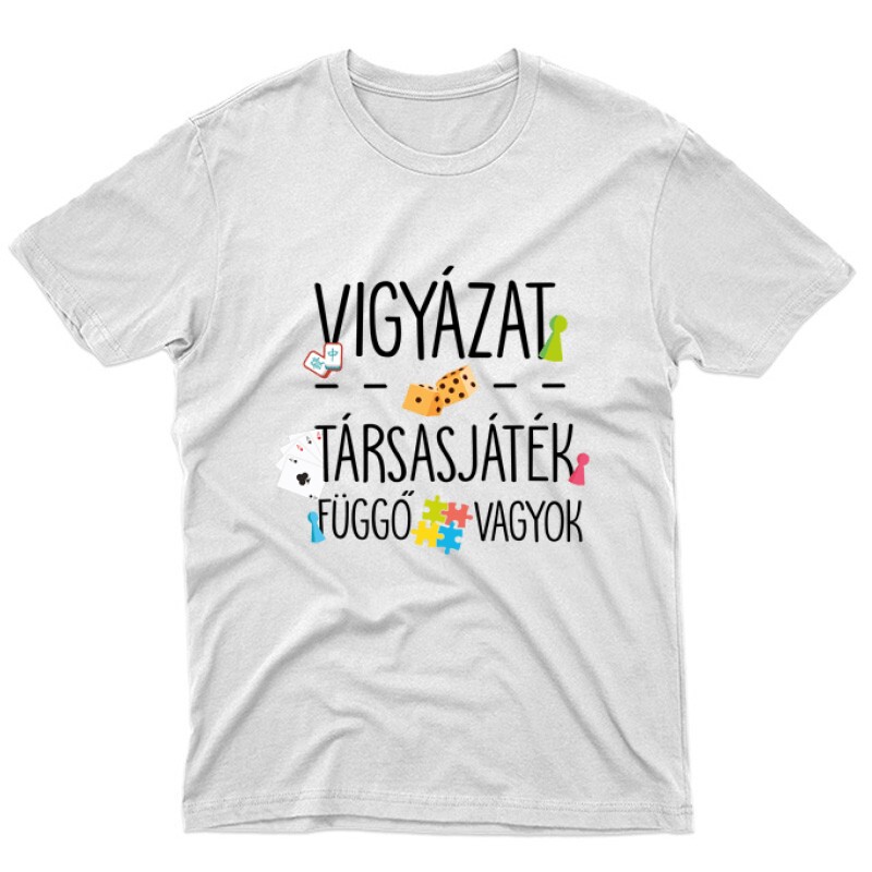 Társasjáték függő vagyok Unisex Póló