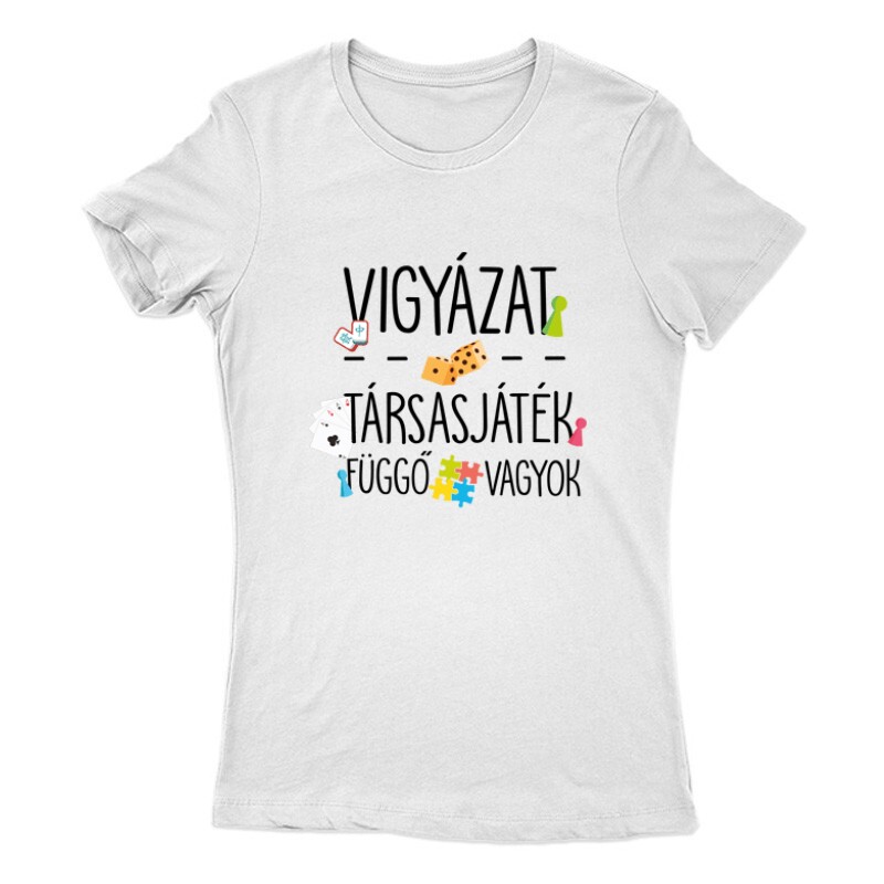 Társasjáték függő vagyok Női Póló