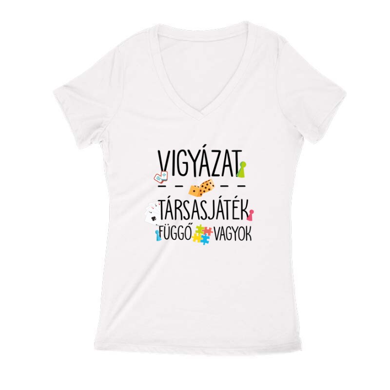 Társasjáték függő vagyok Női V Kivágott póló