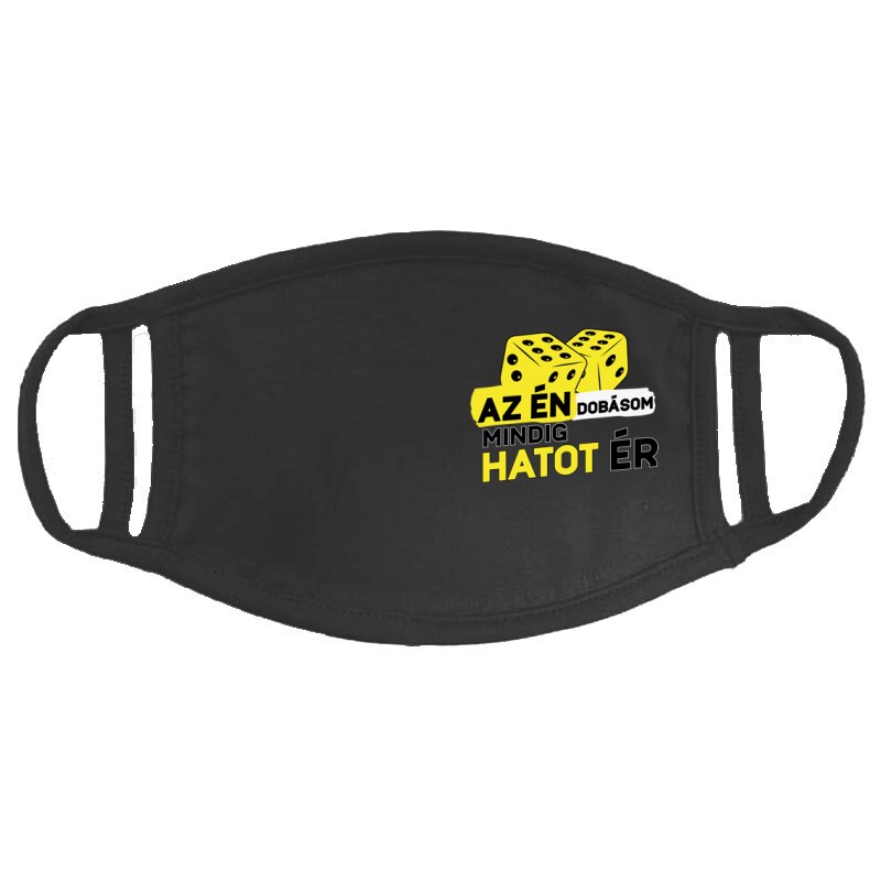 Az Én dobásom mindig hatot ér Arcmaszk