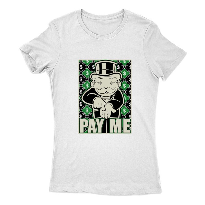 Pay Me ! Női Póló
