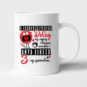 A legveszélyesebb dolog Bögre