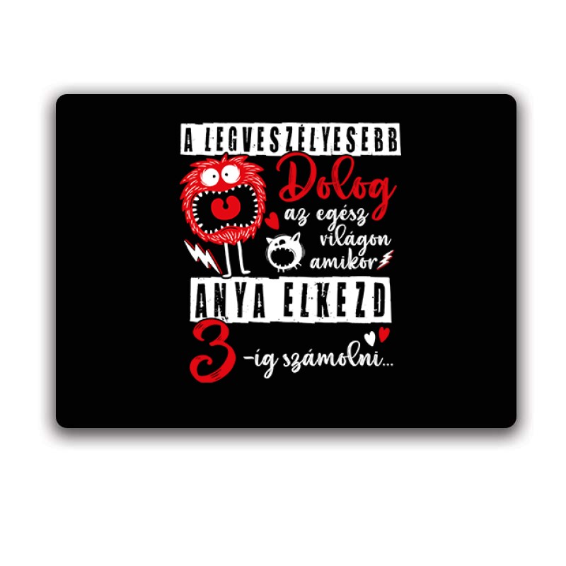 A legveszélyesebb dolog Egérpad