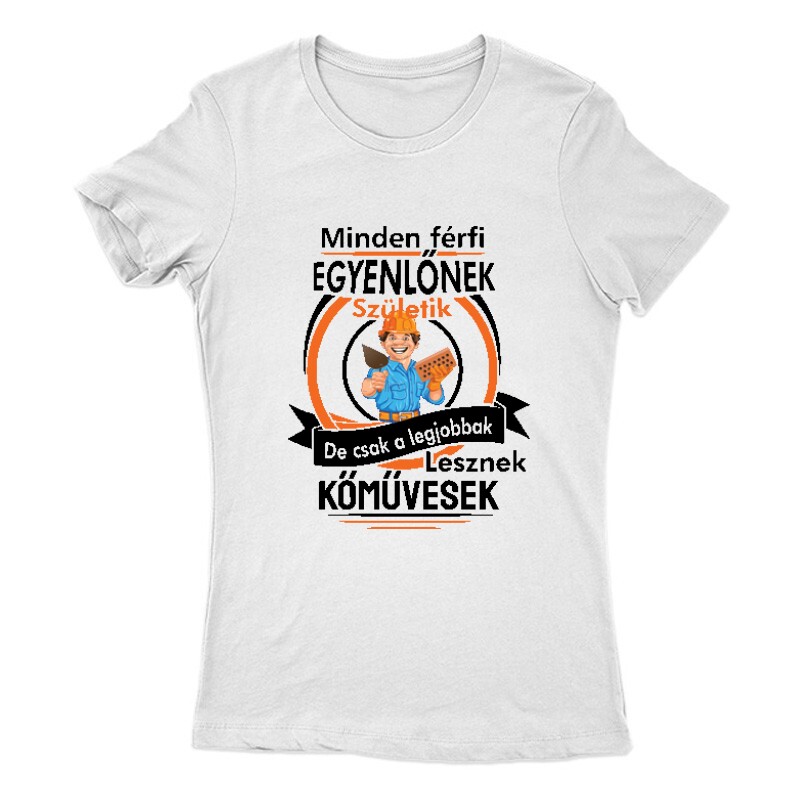 Minden férfi egyenlőnek Női Póló