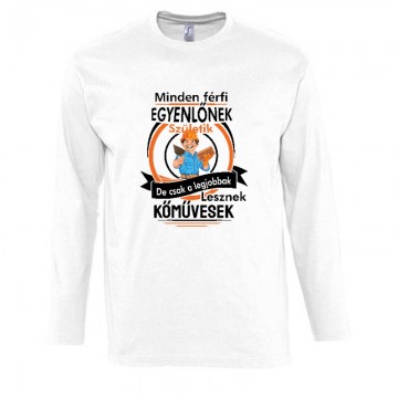 Minden férfi egyenlőnek Hosszú Ujjú Póló