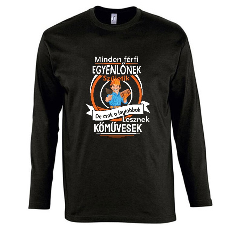 Minden férfi egyenlőnek Hosszú Ujjú Póló