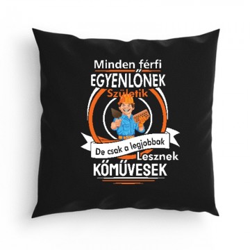 Minden férfi egyenlőnek Párna