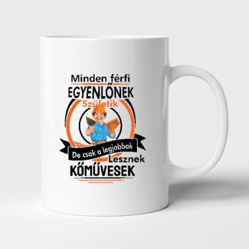 Minden férfi egyenlőnek Bögre