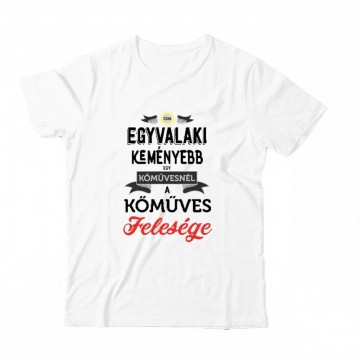 Egyvalaki Keményebb a kőművesnél Gyermek Póló