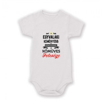 Egyvalaki Keményebb a kőművesnél Baby Body