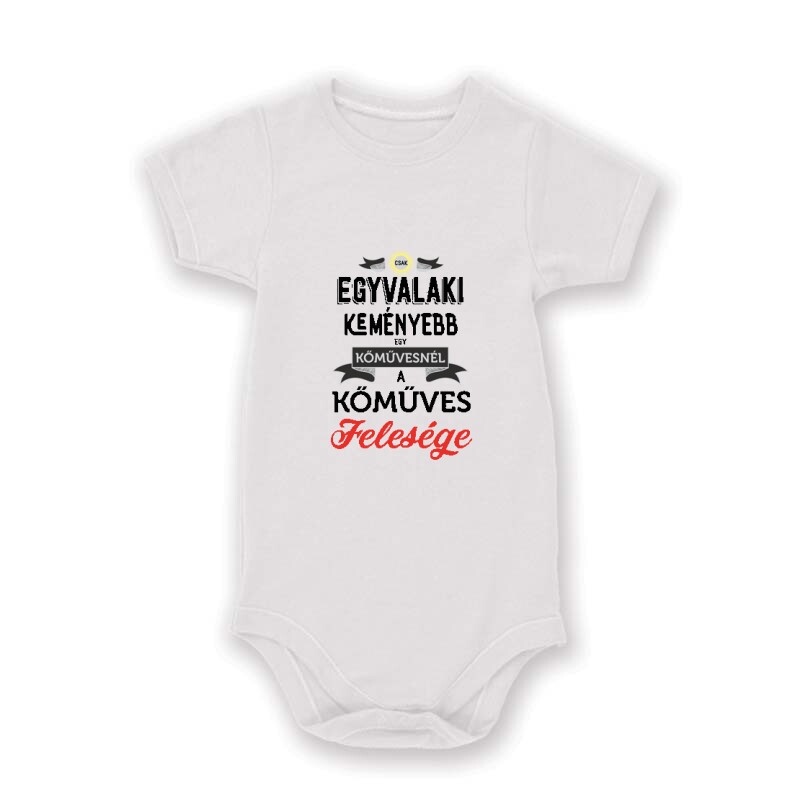 Egyvalaki Keményebb a kőművesnél Baby Body