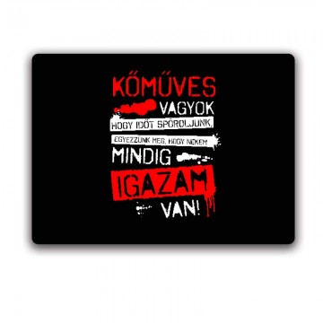 Kőműves vagyok mindig igazam van Egérpad