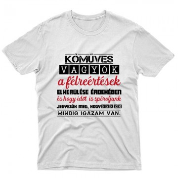 Kőműves vagyok mindig igazam van 2 Unisex Póló