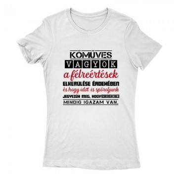 Kőműves vagyok mindig igazam van 2 Női Póló