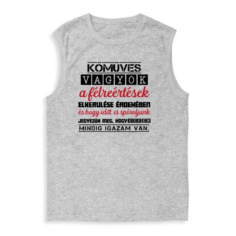 Kőműves vagyok mindig igazam van 2 Férfi Trikó