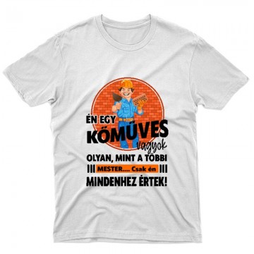 Mindenhez értek Unisex Póló