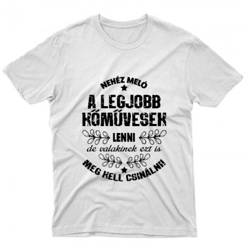 Nehéz meló Unisex Póló