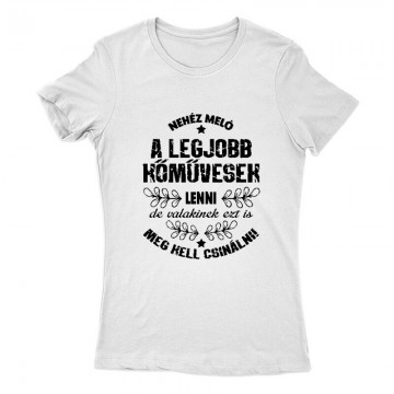 Nehéz meló Női Póló