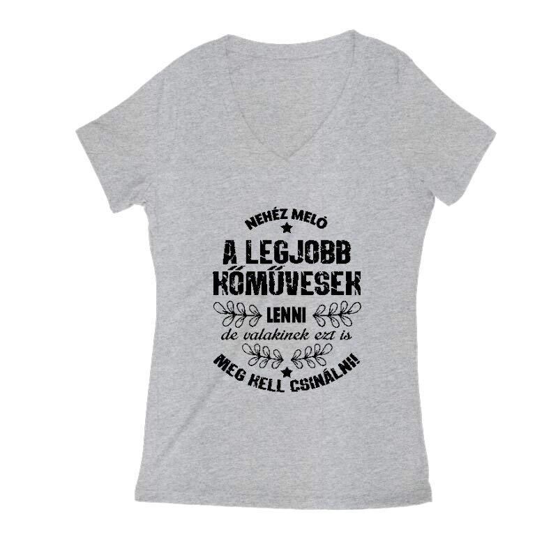 Nehéz meló Női V Kivágott póló