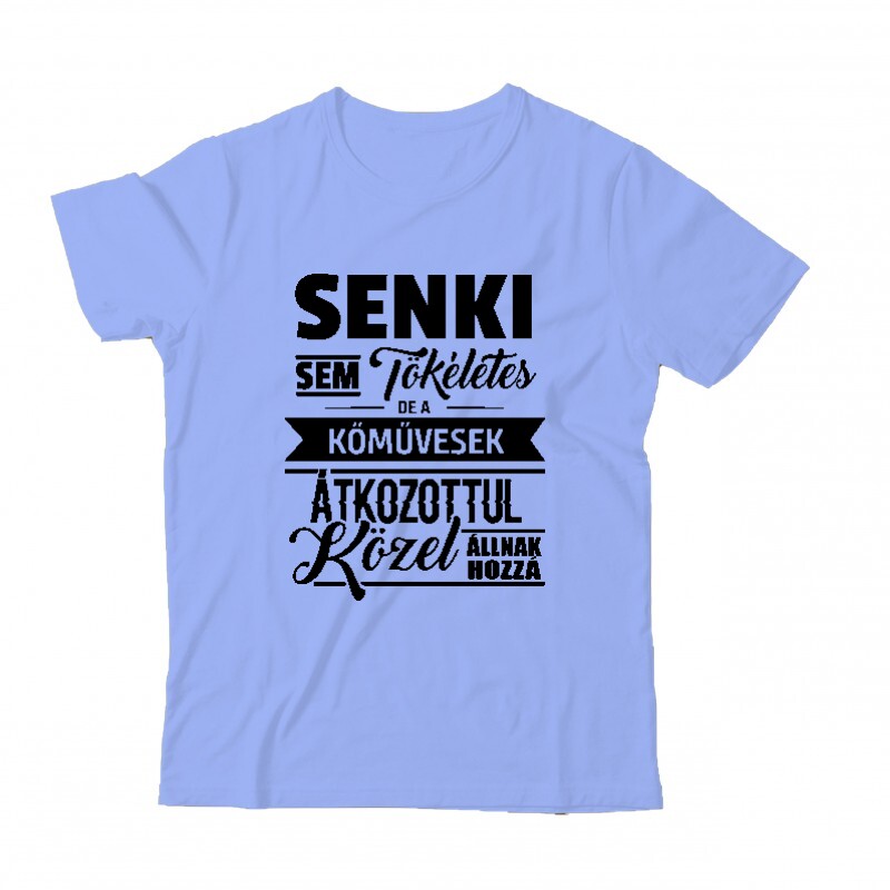 Senki sem tökéletes Gyermek Póló