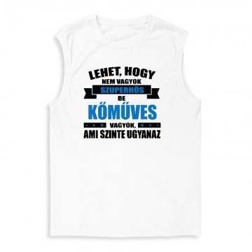 Lehet hogy nem vagyok szuperhős Férfi Trikó