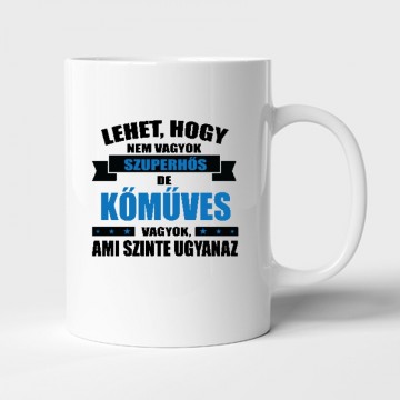 Lehet hogy nem vagyok szuperhős Bögre