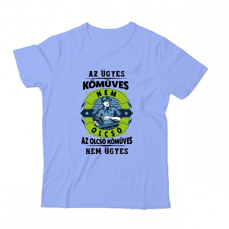 Az ügyes kőműves nem olcsó Gyermek Póló