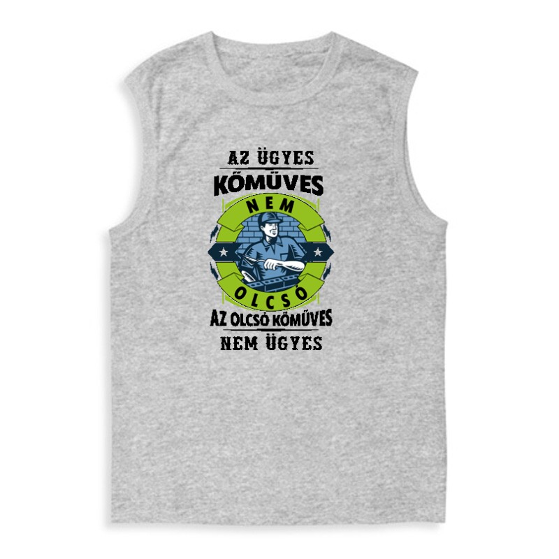 Az ügyes kőműves nem olcsó Férfi Trikó