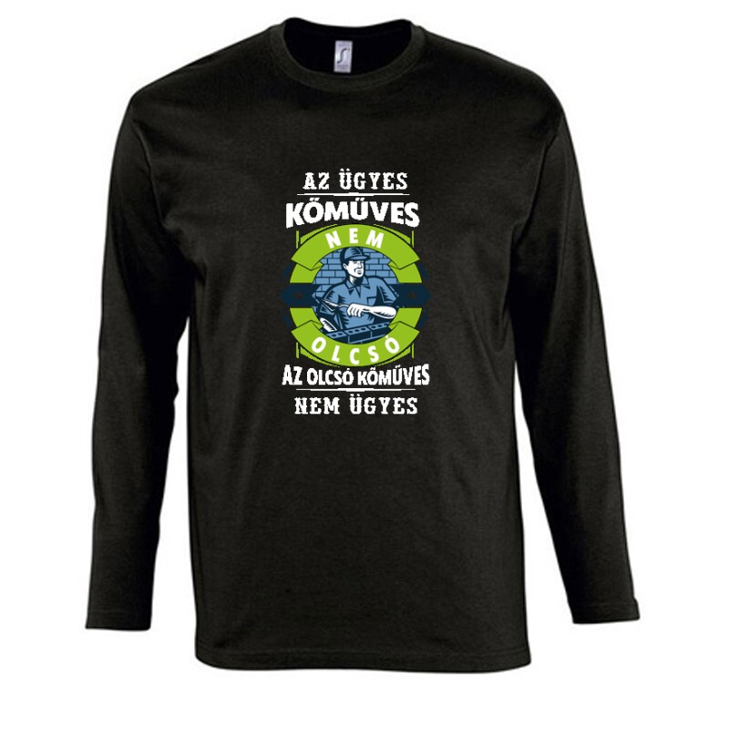 Az ügyes kőműves nem olcsó Hosszú Ujjú Póló