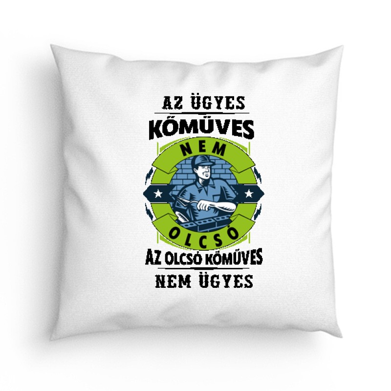 Az ügyes kőműves nem olcsó Párna