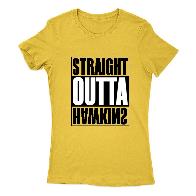 Straight outta Hawkins Női Póló