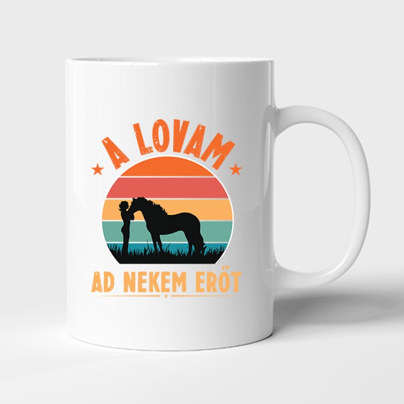 A lovam ad erőt Bögre