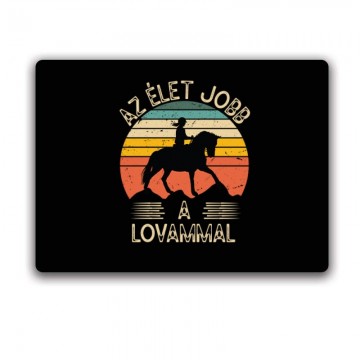 Az élet jobb a lovammal Egérpad
