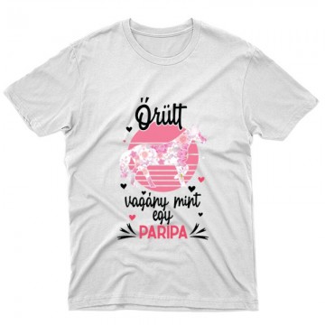 Őrült mint egy paripa Unisex Póló