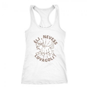 Élj, nevess, lovagolj Női Trikó